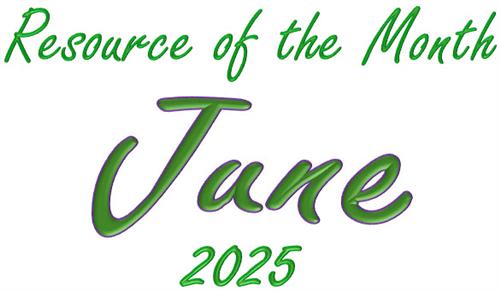 June 2025 Resource of the Month